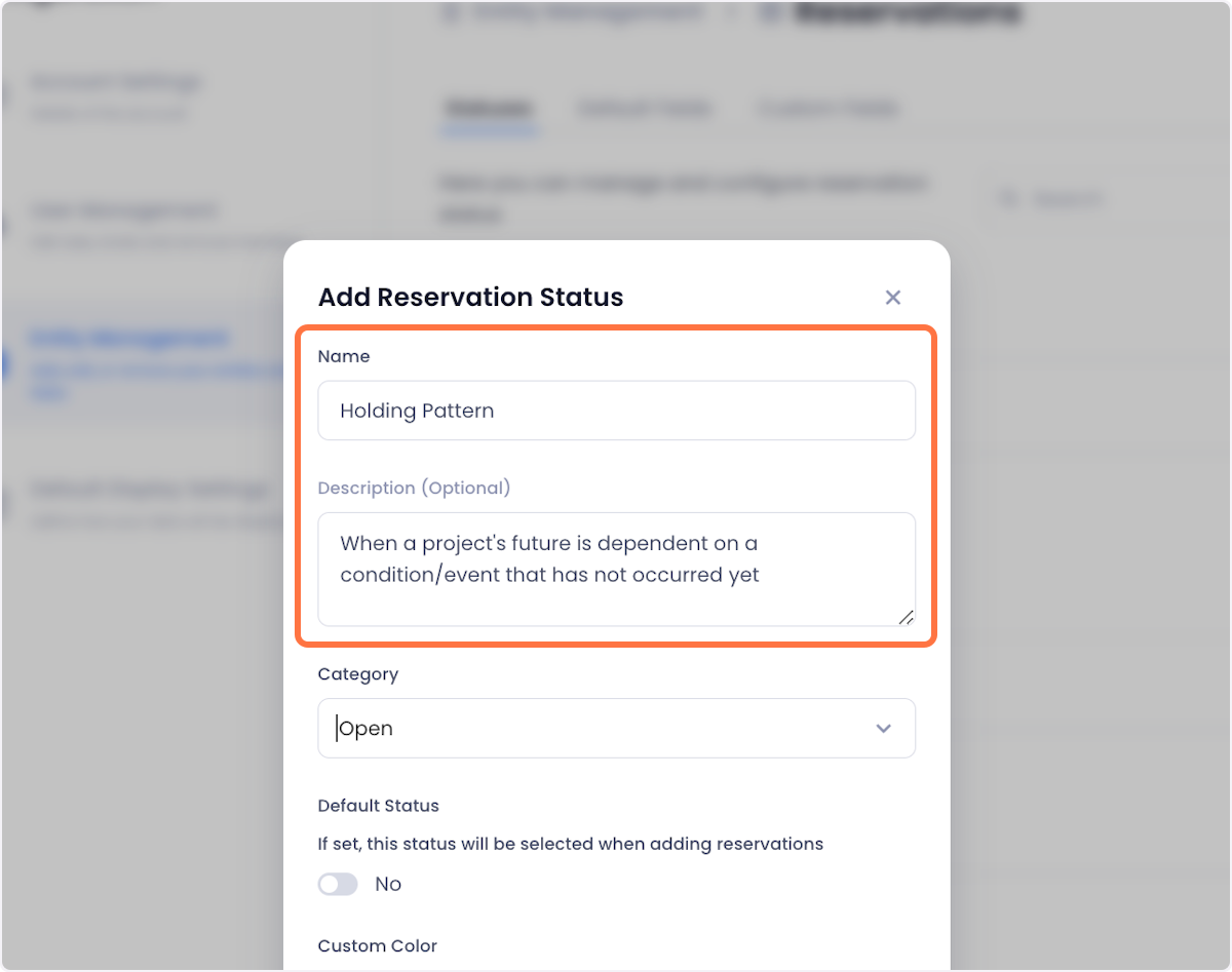 In the ensuing modal, configure your status. Start by giving it a name and a description.