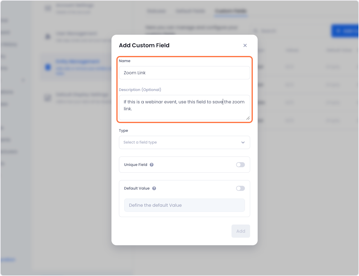 In the popup that appears, you can configure your new field. Start by giving it a name and description.