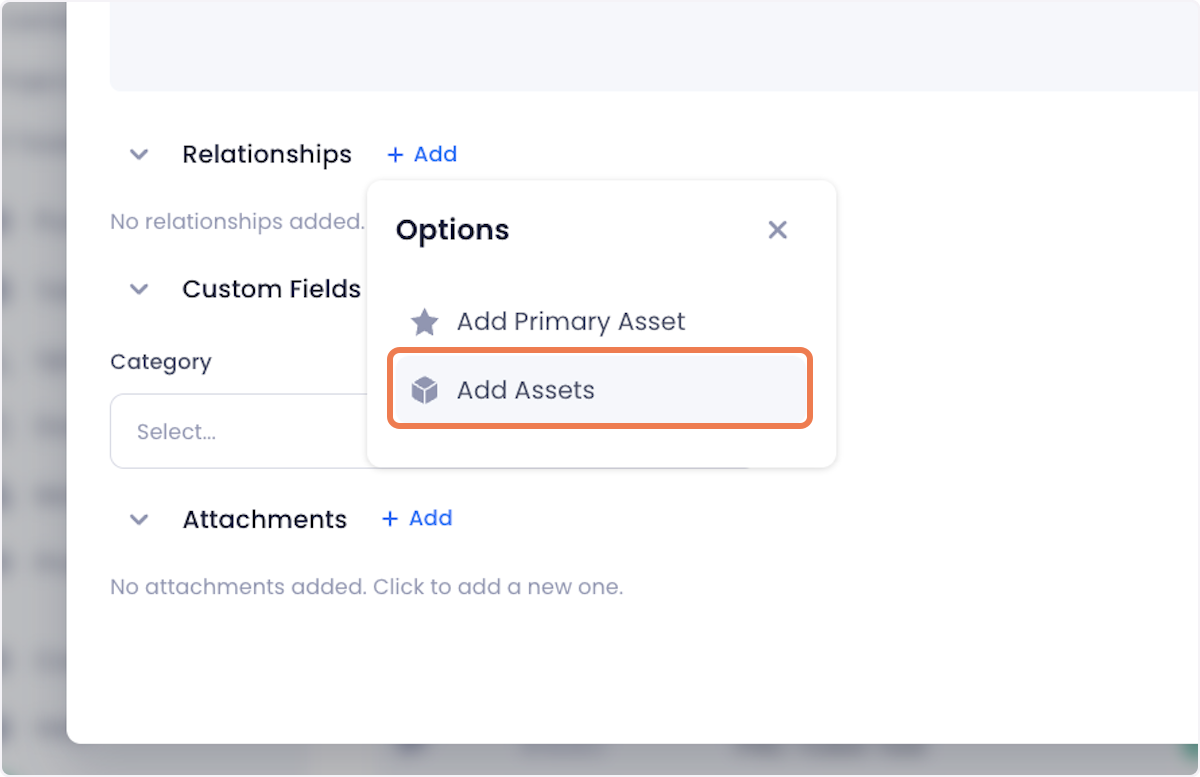 If the ticket is related to specific assets, click on the Add button in the Relationships section.